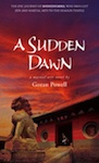 A Sudden Dawn by Goran Powell